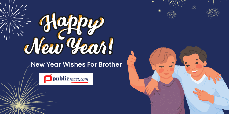 Happy New Year Wishes For Brother