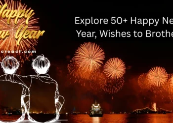 50 + Happy New Year Wishes 2026 to Brother with Love and Blessings