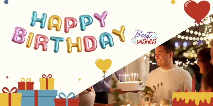 Happy Birthday Wishes for Him: 60+ Powerful Messages to Celebrate the Man in Your Life 1 happy birthday wishes for him with respect and love